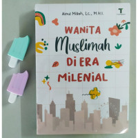 Wanita Muslimah Di Era Milenial