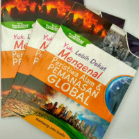Yuk,Lebih Dekat Mengenal Peristiwa Alam dan Pemanasan Global