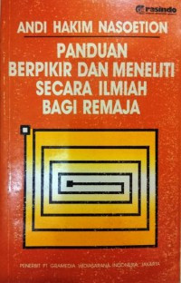 Panduan Berpikir dan Meneliti Secara Ilmiah Bagi Remaja