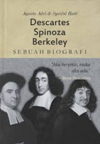 Descartes Spinoza Berkeley : Sebuah biografi