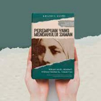 Image of Perempuan Yang Mendahului Zaman: Sebuah Novel Biografi Syekhah Rahmah El-Yunusiyyah