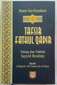 Tafsir Fathul Qadir: Surah Al-Baqarah, Aali 'Imran dan An-Nisaa'. Jilid: 2
