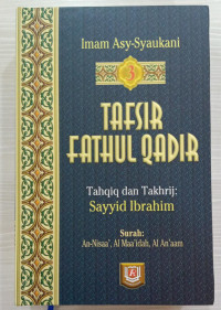 Tafsir Fathul Qadir: Surah An-Nisaa', Al-Maa'idah, Al-An'aam. Jilid: 3