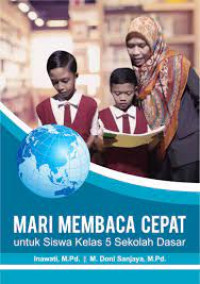 Mari Membaca Cepat: Untuk Siswa Kelas 5 Sekolah Dasar