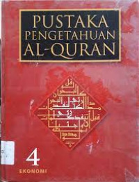 Pustaka Pengetahuan Al-Quran Jilid 1-7 : Ekonomi_Jilid 4