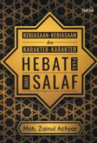 Kebiasaan-Kebiasaan dan Karakter-Karakter Hebat Para Imam Salaf