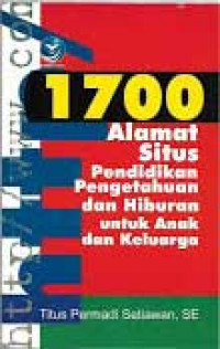 1700 Alamat Situs: Pendidikan Pengetahuan dan Hiburan untuk Anak dan Keluarga