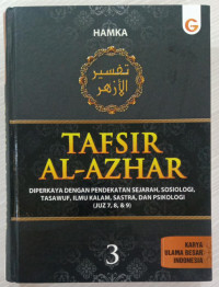 Tafsir Al-Azhar: Diperkaya Dengan Pendekatan Sejarah, Sosiologi, Tasawuf, Ilmu Kalam, Sastra, dan Psikologi. Jilid 3