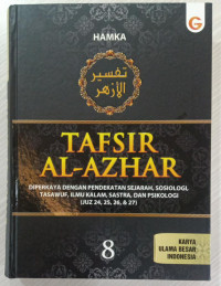 Tafsir Al-Azhar: Diperkaya Dengan Pendekatan Sejarah, Sosiologi, Tasawuf, Ilmu Kalam, Sastra, dan Psikologi. Jilid 8