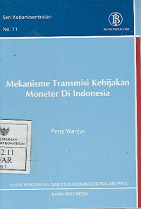 Mekanisme Tranmisi Kebijakan Moneter Di Indonesia