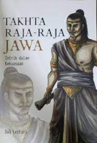 Takhta Raja-Raja Jawa: Intrik dalam Kekuasaan