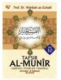 Tafsir Al-Munir: Aqidah, Syari'ah, Manhaj. Jilid: 10