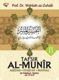 Tafsir Al-Munir: Aqidah, Syari'ah, Manhaj. Jilid: 11