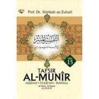 Tafsir Al-Munir: Aqidah, Syari'ah, Manhaj. Jilid: 15