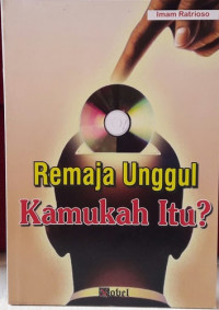 Remaja Unggul Kamukah Itu?