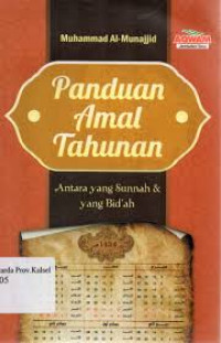 Panduan Amal Tahunan : Antara yang Sunnah & yang Bid'ah