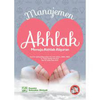 Manajemen Akhlak: Menuju Akhlak Alquran