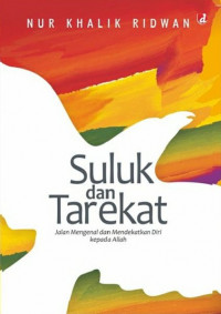 Suluk dan Tarekat: Jalan Mengenal dan Mendekatkan Diri Kepada Allah