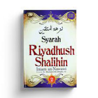 Syarah Riyadhush Shalihin. Jilid: 2