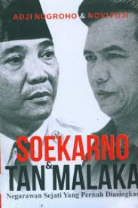 Soekarno dan Tan Malaka : Negarawan Sejati Yang Pernah Diasingkan