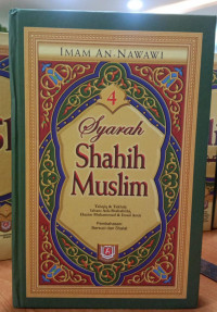 Syarah Shahih Muslim: Pembahasan Bersuci dan Shalat. Jilid 4