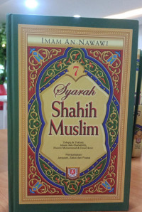 Syarah Shahih Muslim: Pembahasan Jenazah, Zakat dan Puasa. Jilid 7