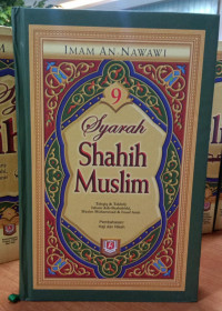 Syarah Shahih Muslim: Pembahasan Haji dan Nikah. Jilid 9
