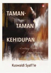 Taman - Taman Kehidupan: Dendang Cinta di Zaman Prahara