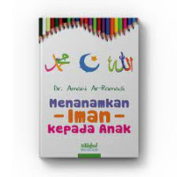 Menanamkan Iman Kepada Anak