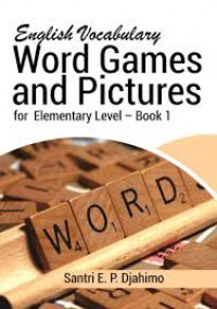 English Vocabulary : Word Games and Pictures = for Elementary Level - Book 1