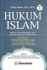 Hukum Islam: Sejarah, Perkembangan, dan Implementasinya di Indonesia (Buku 2)