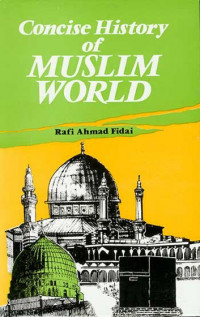 Concise History of Muslim World Vol.3
