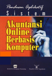 Panduan Aplikatif : Sistem Akuntansi Online Berbasis Komputer