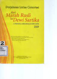 Perjalanan Lintas Generasi dari Merah Rusli ke Dewi Sartika : 15 Pemenang Lomba Mengulas Karya Sastra 2009