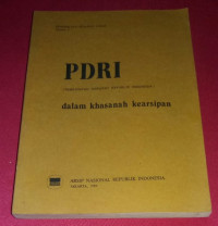 PDRI: Pemerintah Darurat Indonesia dalam Khasanah Kearsipan