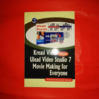 Kreasi Video dengan Ulead Video Studio 7 Movie Making For Everyone