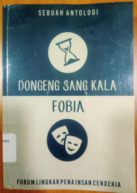 Image of Dongeng Sang Kala: Fobia (Sebuah Antologi)