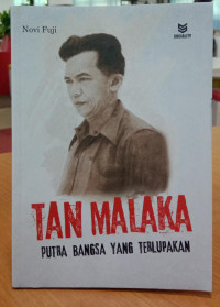 Image of Tan Malaka: Putra Bangsa yang Terlupakan