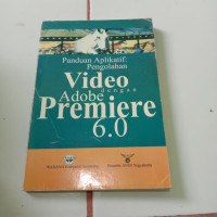 Image of Panduan Aplikatif : Video dengan Adobe Premiere 6.0