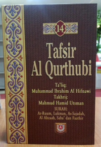 Tafsir Al-Qurthubi: Surah Ar-Ruum, Lukman, As-Sajadah, Al Ahzaab, Saba' dan Faathir. Jilid 14
