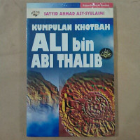 Kumpulan Khotbah Ali bin Abi Thalib