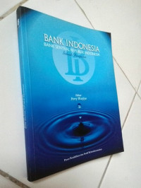 Bank Indonesia : Bank Sentral Republik Indonesia