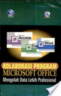 Image of Kolaborasi Program Microsoft Office: Mengolah Data Lebih Profesional