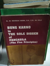 Bung Karno is The Sole Digger of Pancasila