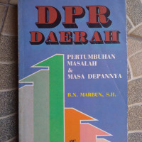 DPR Daerah Pertumbuhan, Masalah dan Masa Depannya & UU No. 5 Tahun 1974