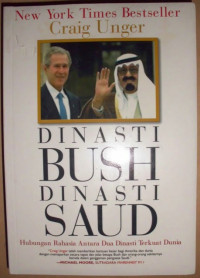 Dinasti Bush Dinasti Saud, Hubugan Rahasia Antara Dua Dinasti Terkuat Dunia