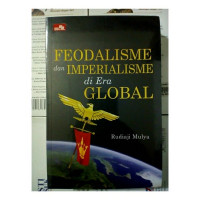 Feodalisme dan Imperialisme di Era Global