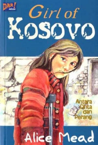 Girl Of Kosovo: Antara Cinta dan Perang