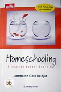 Homeschooling : A Leaf For Better Learning