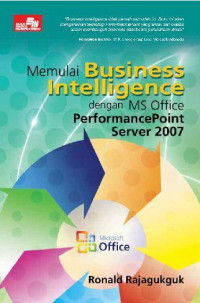 Memulai Bisnis Intelligence dengan MS Office PerformancePoint Server 2007